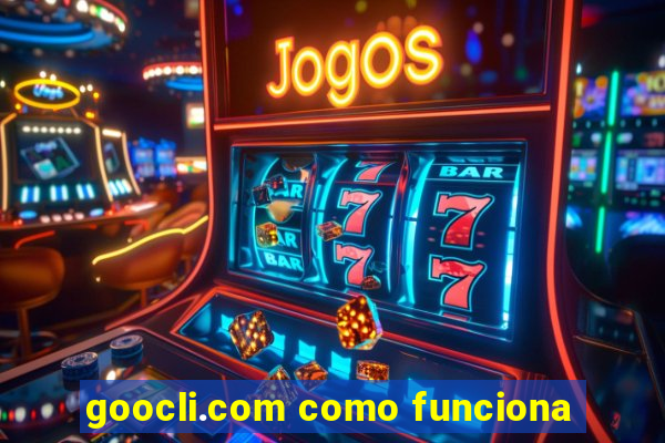 goocli.com como funciona